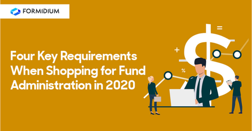 Four key requirements when shopping for fund administration in 2023